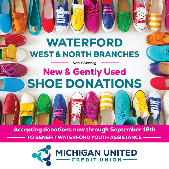 Our Waterford West & North Branches will be collecting new & gently used shoe donations now until September 12th