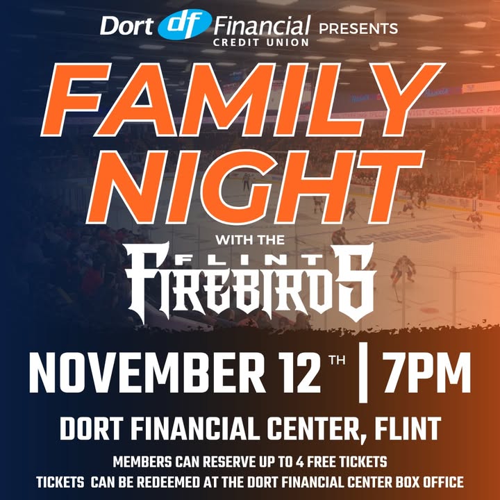 Family Night with the Flint Firebirds returns November 12th and all Dort Financial Credit Union members are invited to join us f...