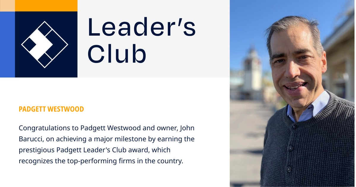 Congratulations to John Barucci and the Padgett Westwood team on earning the Leader's Club Award!