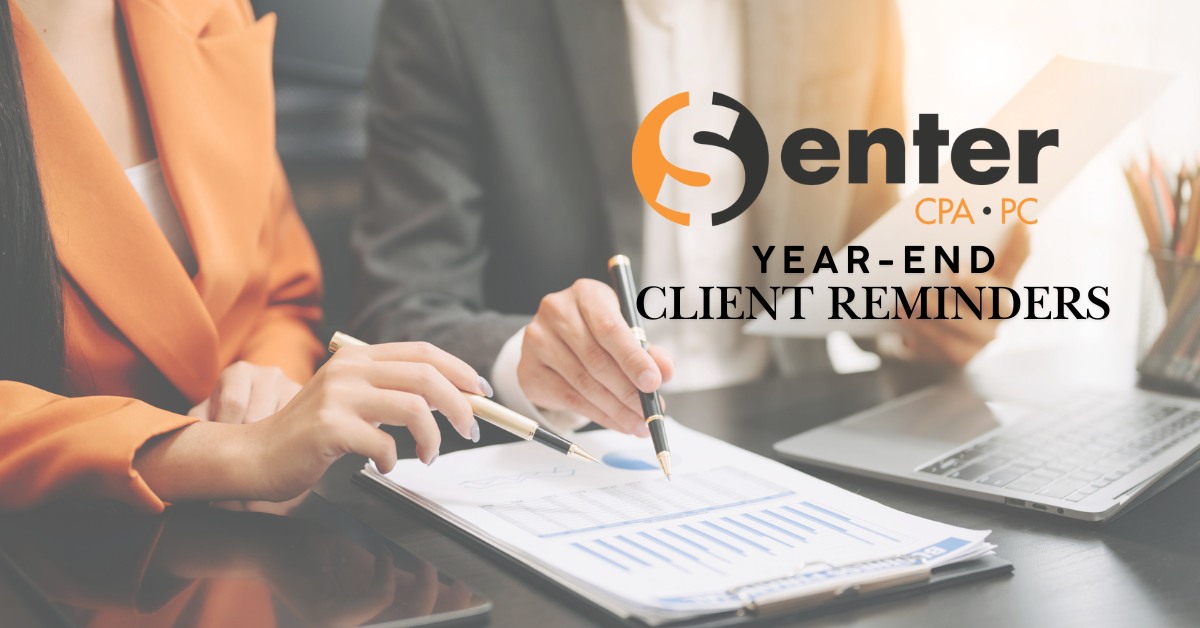 At Senter CPA, we see firsthand how quickly the end of the year sneaks up on all of us