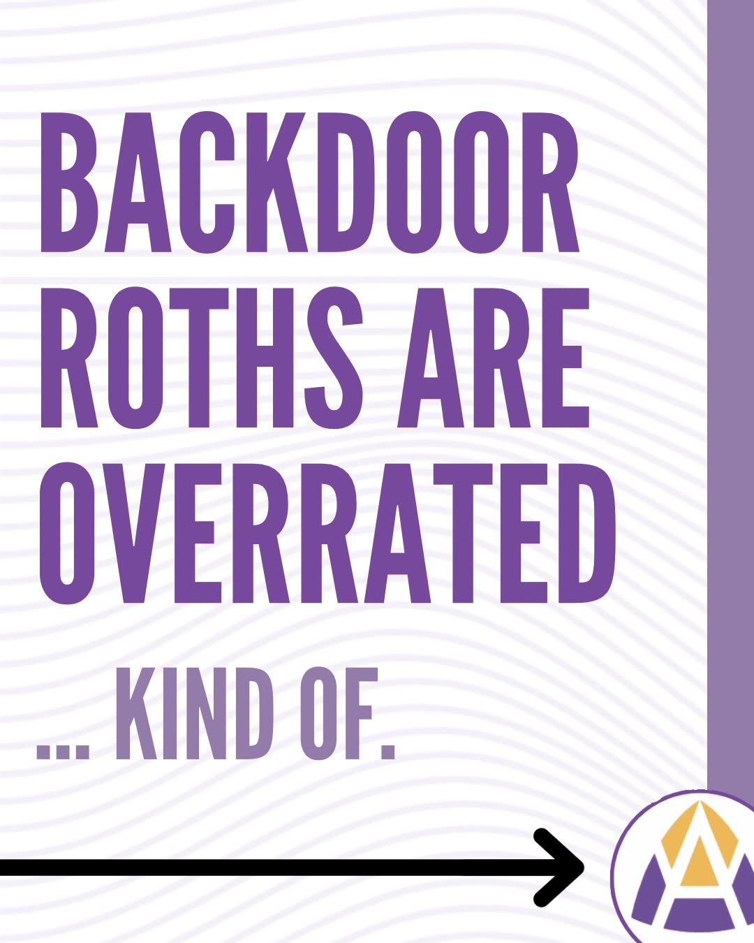 I love a Backdoor Roth. Truly. But it’s not the thing that’s going to make or break your financial future. It’s a finish...