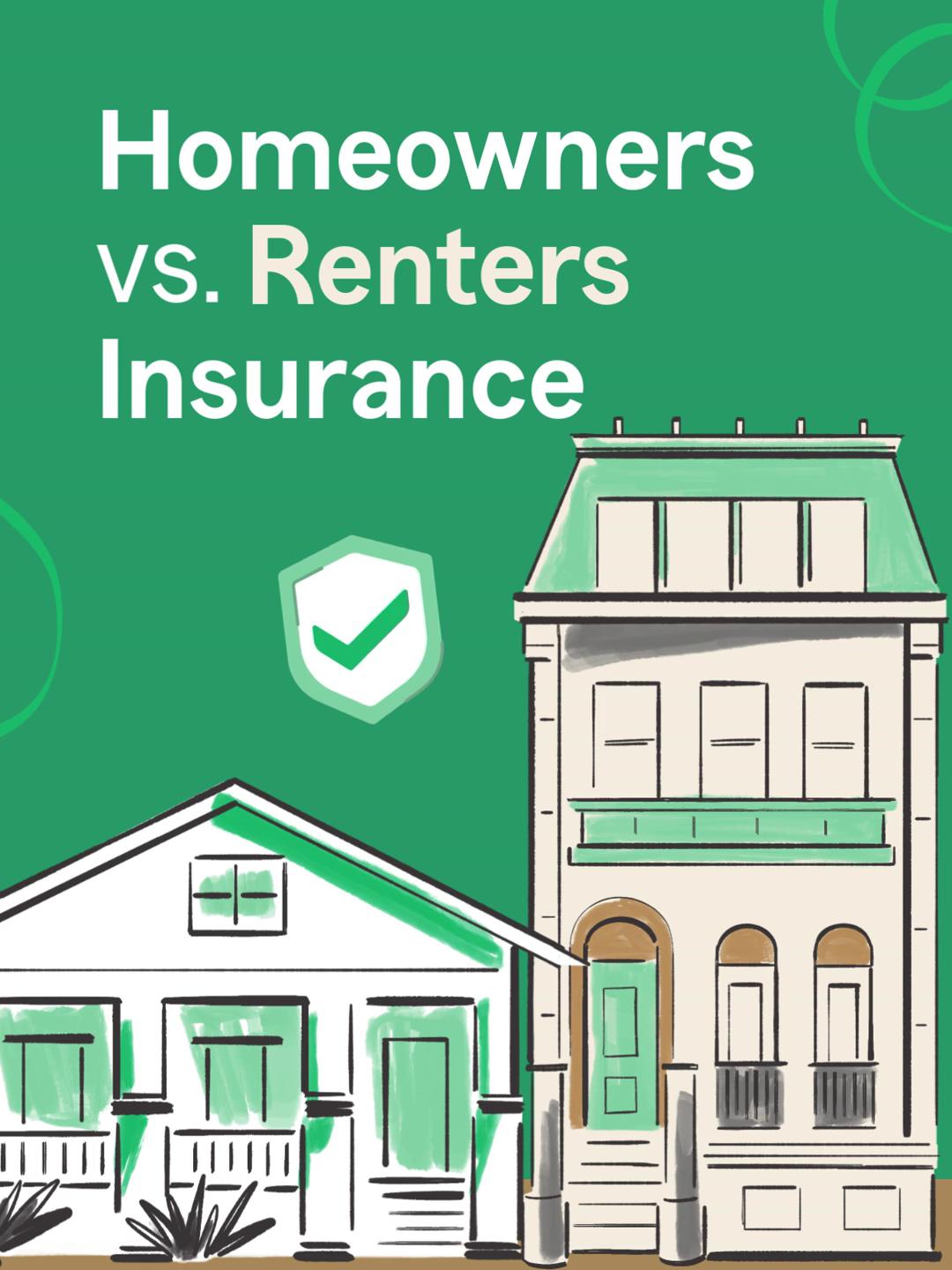 Different homes call for different coverage