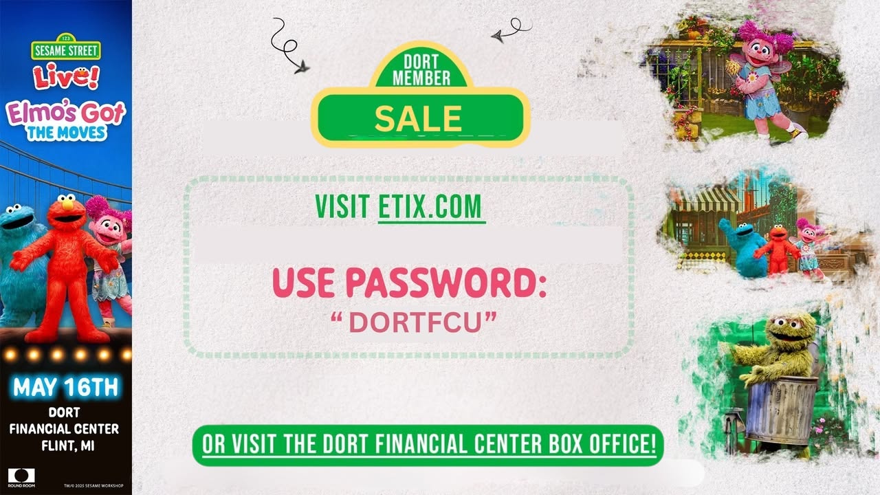 Sesame Street and Elmo are visiting the Dort Financial Center on May 16th!