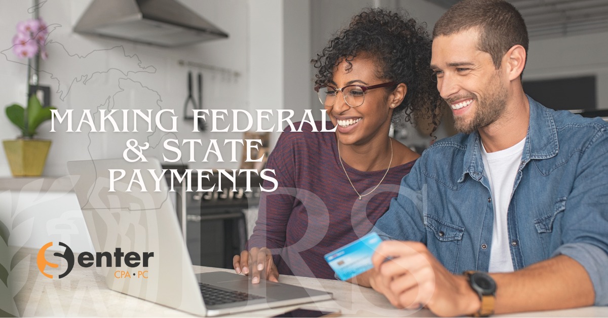 Paying federal and Michigan income taxes is pretty straightforward and are now required to be paid online