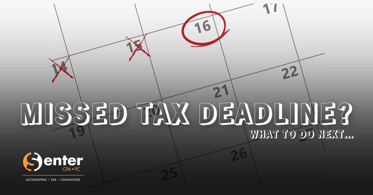Did you miss the April 15th tax deadline?
