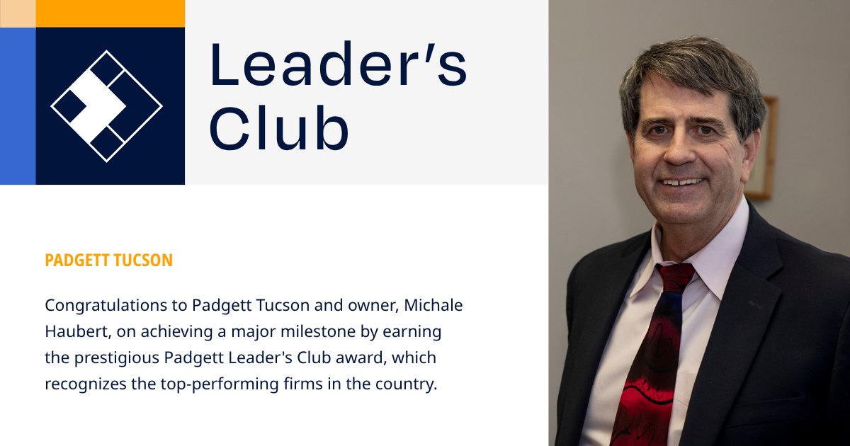 Congratulations to Michale Haubert and the Padgett Tucson team on earning the Leader’s Club Award!