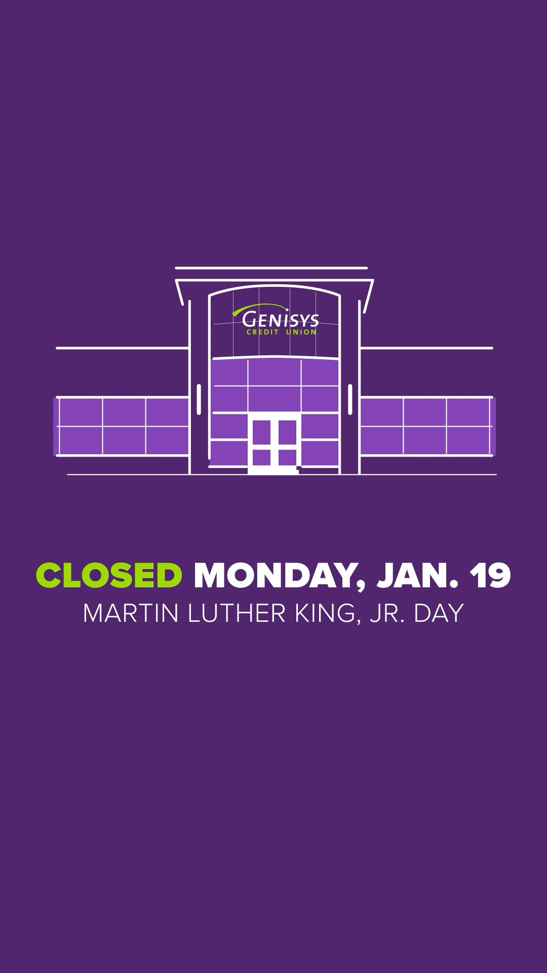 We will be closed Monday, 1/19 for Martin Luther King, Jr