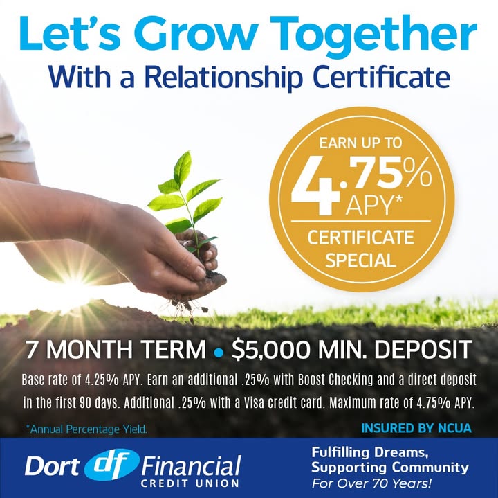 Dort Financial Credit Union is currently offering a certificate special for a limited time!