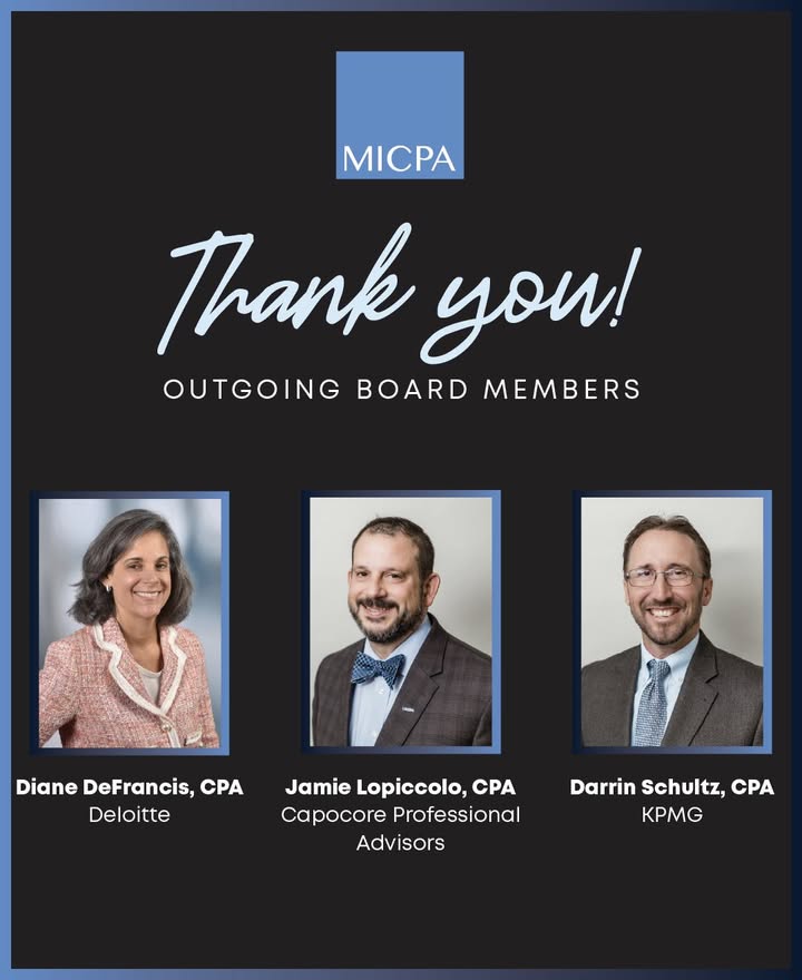 We are proud to celebrate Jamie and his 12 years of service on the MICPA Board of Directors