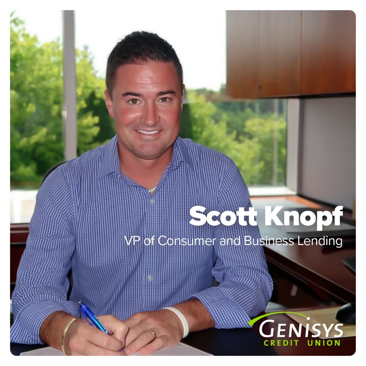 Genisys Credit Union is excited to welcome Scott Knopf as the new Vice President of Consumer and Business Lending