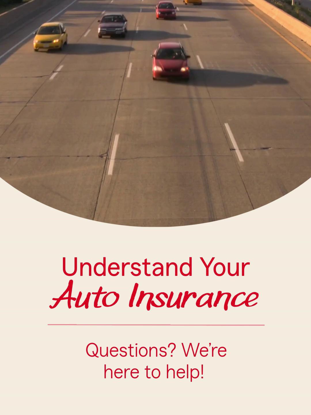 We like to make sure you understand your coverage so there are no surprises