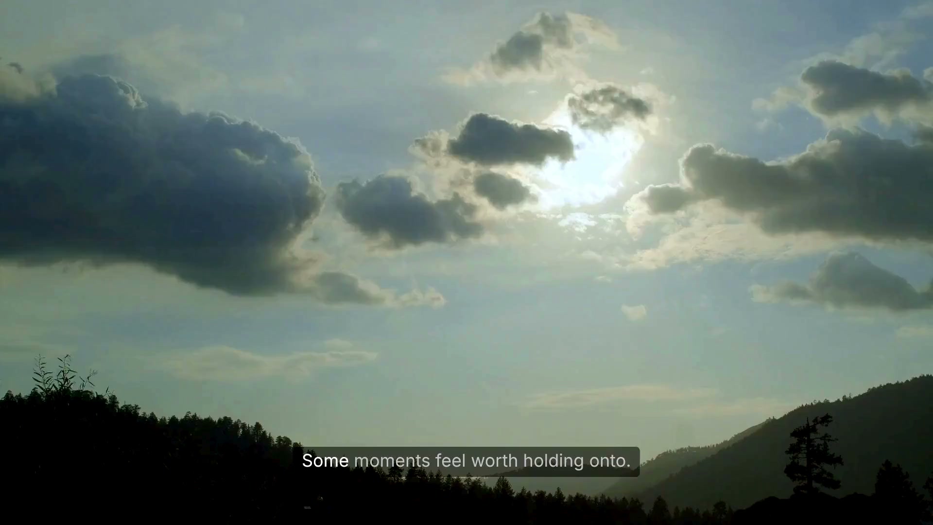 Some of the best moments pass quickly